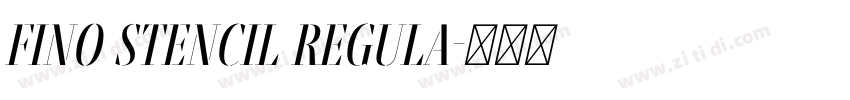 Fino Stencil Regula字体转换
